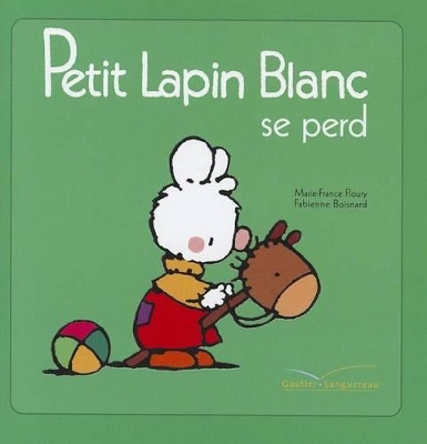 Cover of Petit Lapin Blanc Se Perd