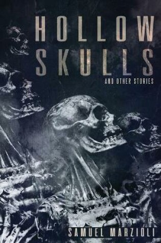 Cover of Hollow Skulls and Other Stories