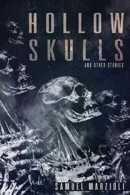 Book cover for Hollow Skulls and Other Stories