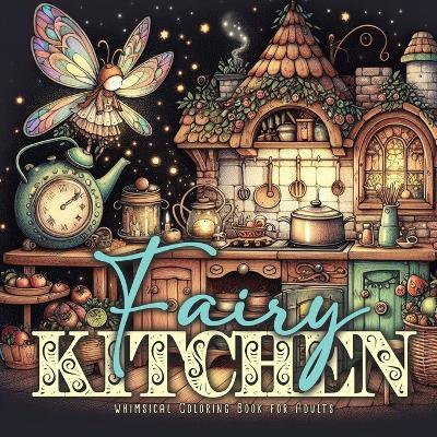 Book cover for Fairy Kitchen Coloring Book for Adults