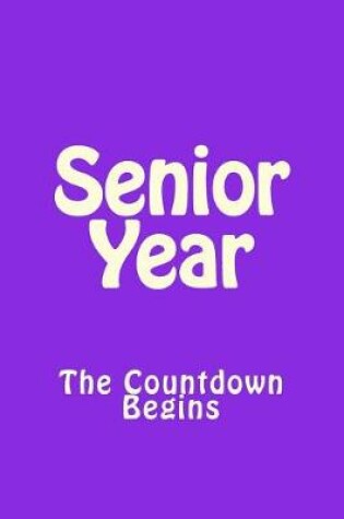 Cover of Senior Year The Countdown Begins (Purple)