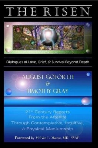 Cover of The Risen: Dialogues of Love, Grief & Survival Beyond Death