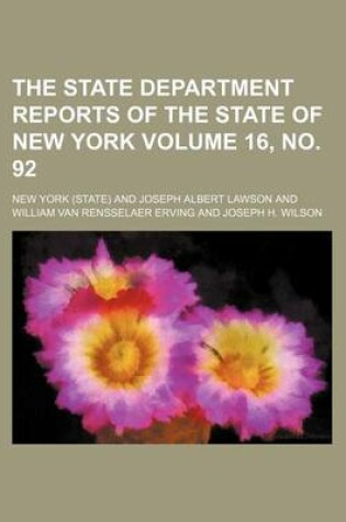 Cover of The State Department Reports of the State of New York Volume 16, No. 92