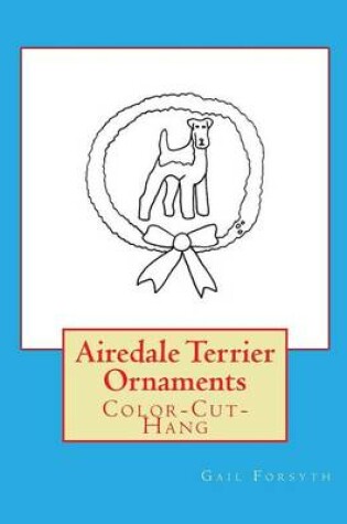 Cover of Airedale Terrier Ornaments