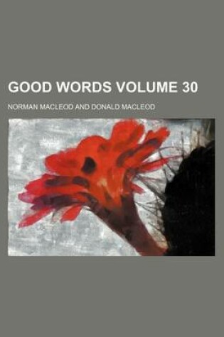 Cover of Good Words Volume 30