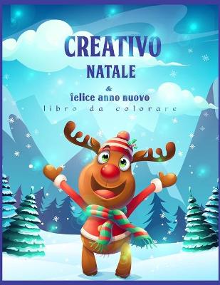 Book cover for Creativo Natale & Felice anno Nuovo