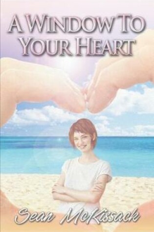 Cover of A Window to Your Heart