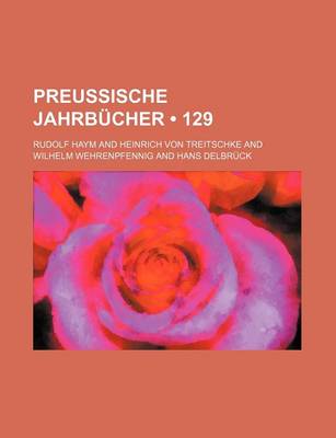 Book cover for Preussische Jahrbucher (129)