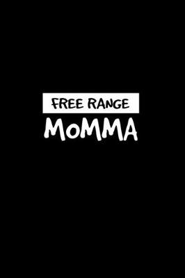 Book cover for Free range Momma