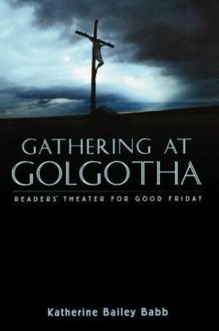 Cover of Gathering at Golgotha