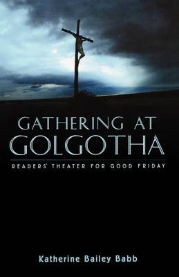 Book cover for Gathering at Golgotha