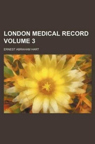 Cover of London Medical Record Volume 3