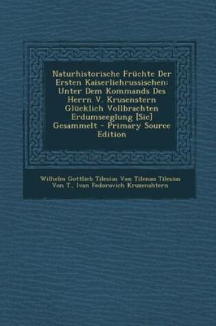 Cover of Naturhistorische Fruchte Der Ersten Kaiserlichrussischen