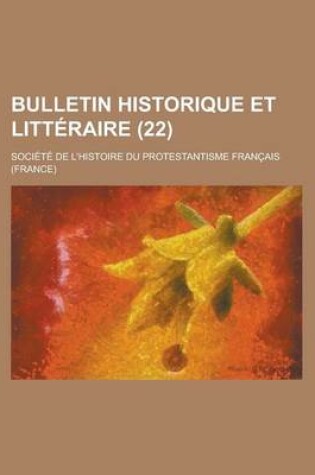 Cover of Bulletin Historique Et Litteraire (22)