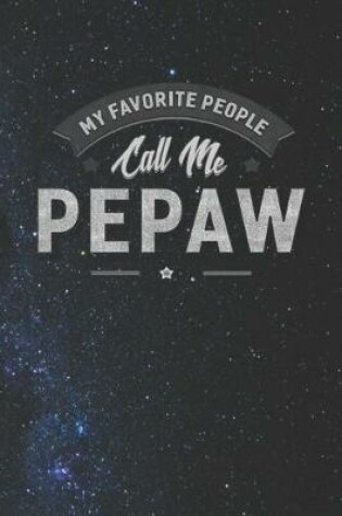 Cover of My Favorite People Call Me Pepaw