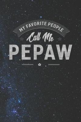 Book cover for My Favorite People Call Me Pepaw