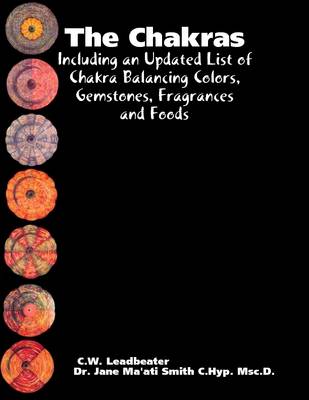 Book cover for The Chakras: Including an Updated List of Chakra Balancing Colors, Gemstones, Fragrances and Foods