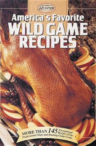 Cover of America'S Favorite Wild Game Recipes