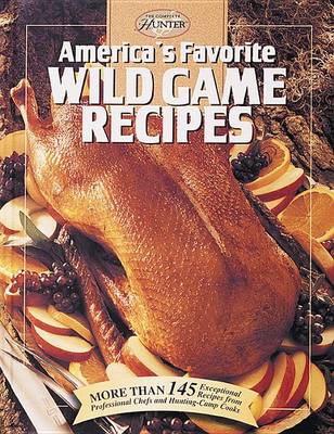 Book cover for America'S Favorite Wild Game Recipes