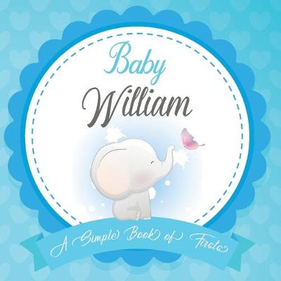 Book cover for Baby William A Simple Book of Firsts