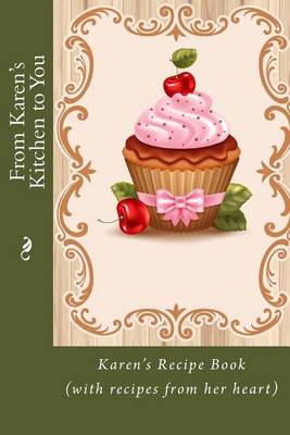 Book cover for From Karen's Kitchen to You