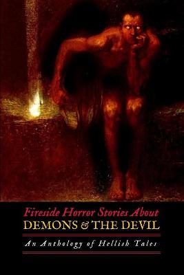 Book cover for Fireside Horror Stories About Demons and the Devil