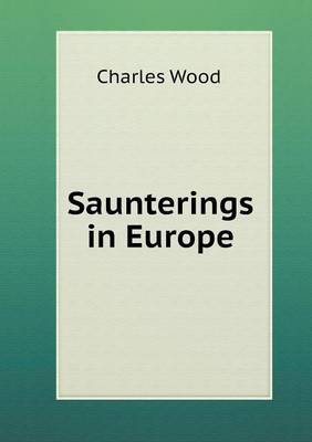 Book cover for Saunterings in Europe