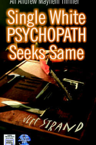 Cover of Single White Psychopath Seeks Same
