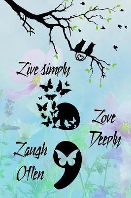 Book cover for Live Simply Laugh Often Love Deeply
