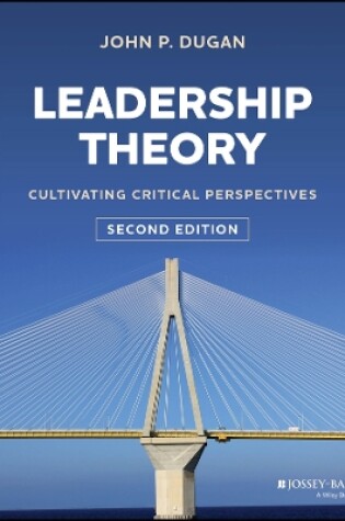 Cover of Leadership Theory: Cultivating Critical Perspectiv es 2nd Edition