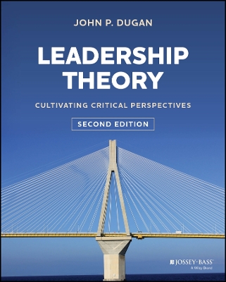 Book cover for Leadership Theory: Cultivating Critical Perspectiv es 2nd Edition