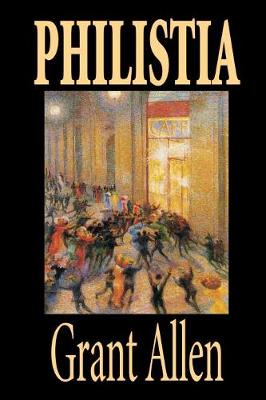 Book cover for Philistia by Grant Allen, Fiction, Political