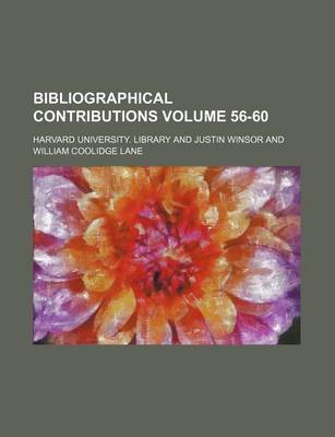 Book cover for Bibliographical Contributions Volume 56-60