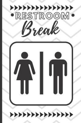 Cover of Restroom Break