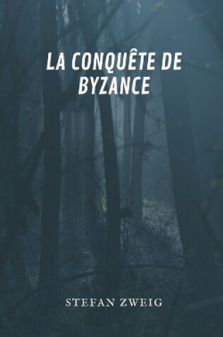 Cover of La conqu�te de Byzance