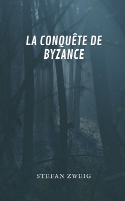 Book cover for La conquête de Byzance