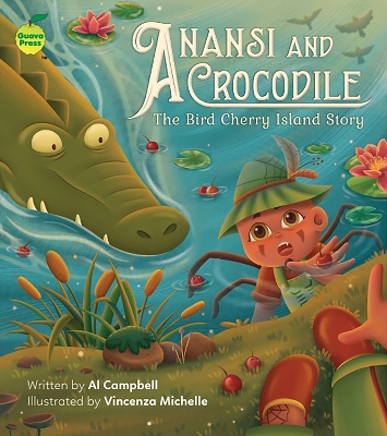 Book cover for Anansi and Crocodile: The Bird Cherry Island Story