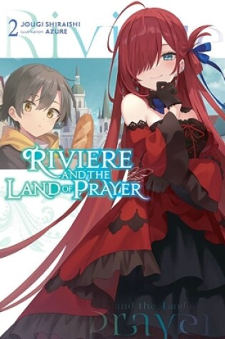 Cover of Riviere and the Land of Prayer, Vol. 2 (light novel)