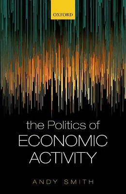 Book cover for The Politics of Economic Activity
