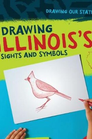 Cover of Drawing Illinois's Sights and Symbols