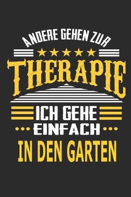 Book cover for Andere gehen zur Therapie Ich gehe einfach in den Garten