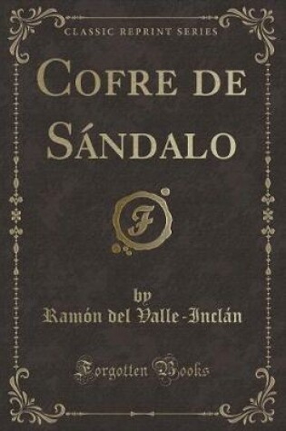 Cover of Cofre de Sándalo (Classic Reprint)