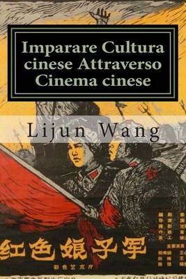 Book cover for Imparare Cultura cinese Attraverso Cinema cinese