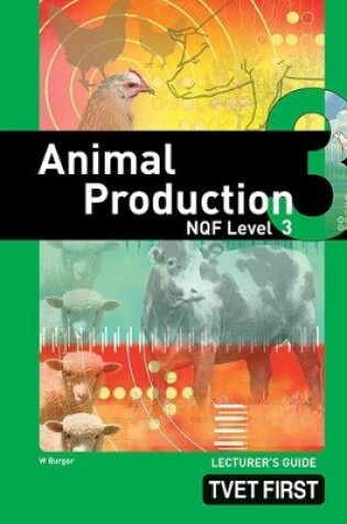 Cover of Animal Production NQF3 Lecturer's Guide