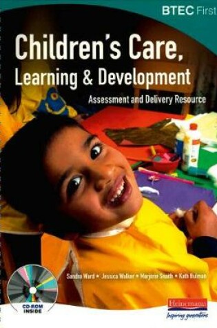 Cover of BTEC First Children's Care Learning & Development Assessment & Delivery Resource