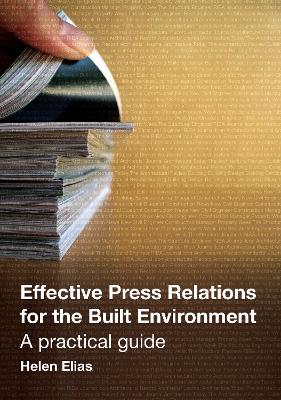 Book cover for Effective Press Relations for the Built Environment