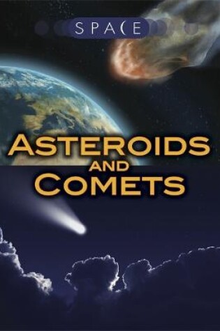 Cover of Space: Asteroids and Comets