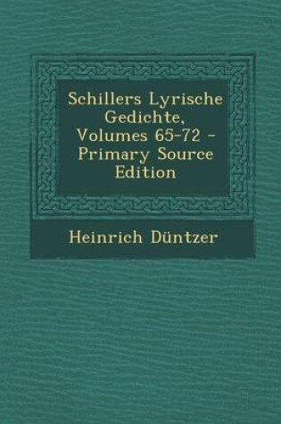 Cover of Schillers Lyrische Gedichte, Volumes 65-72