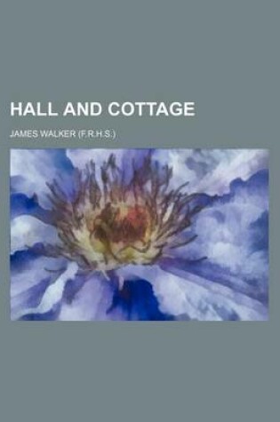 Cover of Hall and Cottage