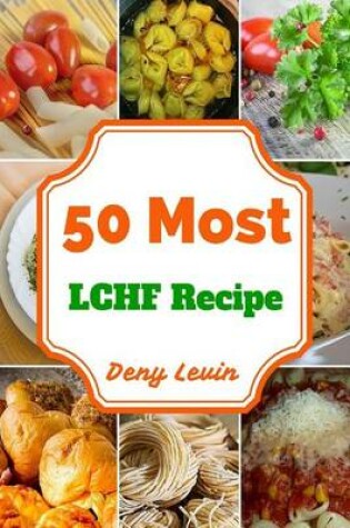 Cover of 50 Most LCHF Recipe